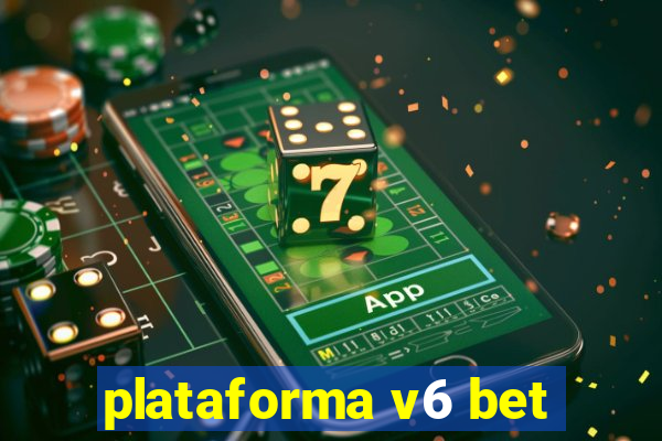 plataforma v6 bet